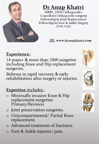 Dr Anup Khatri - Knee replacement doctor, fracture treatment
