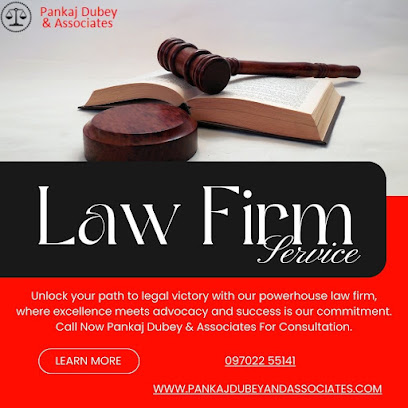 PANKAJ DUBEY & ASSOCIATES ( Lawyer For Civil, Criminal, Divorce, Property)
